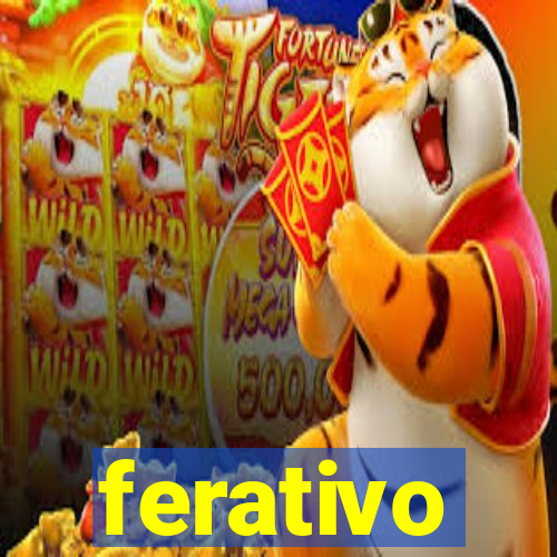 ferativo