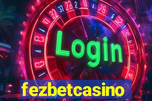 fezbetcasino