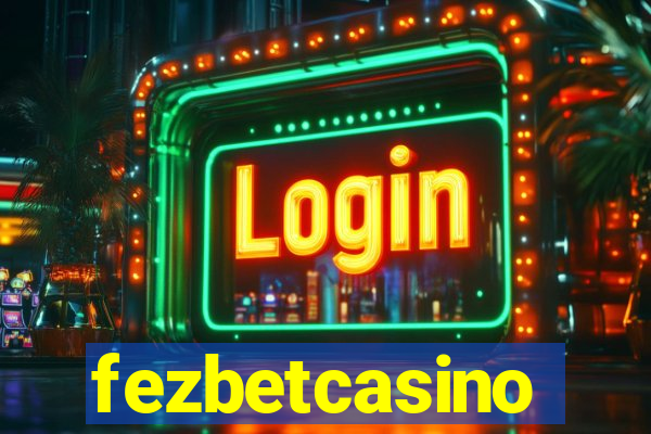 fezbetcasino