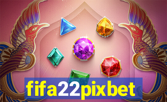 fifa22pixbet
