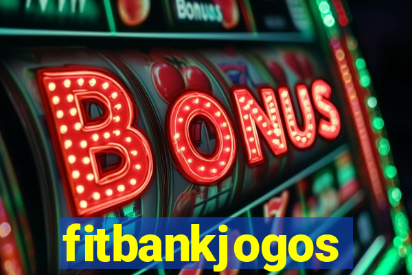 fitbankjogos