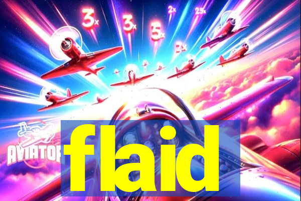 flaid