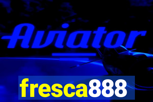 fresca888