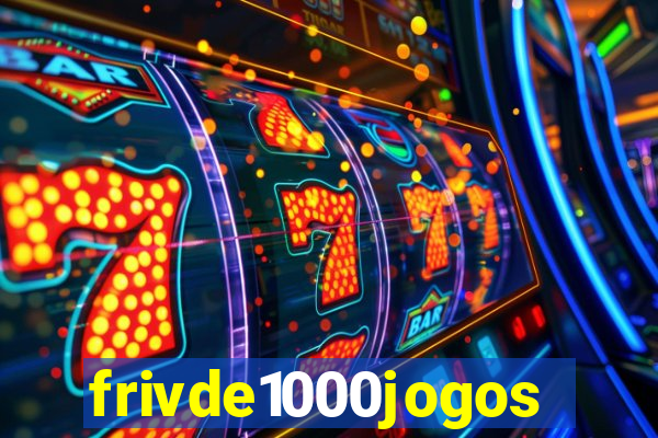 frivde1000jogos