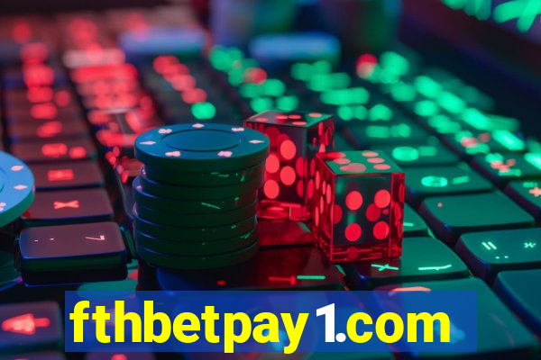 fthbetpay1.com