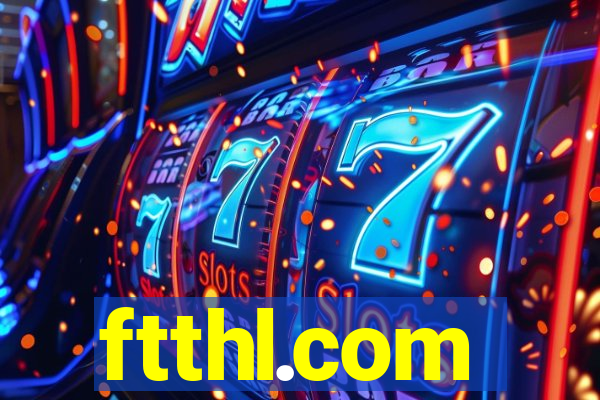 ftthl.com