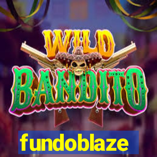 fundoblaze