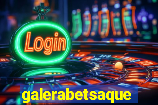 galerabetsaque