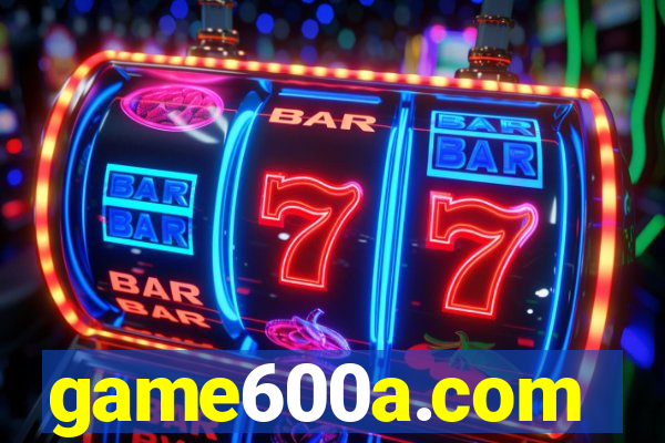 game600a.com
