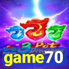 game70
