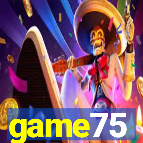game75