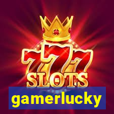 gamerlucky