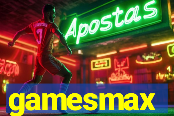 gamesmax