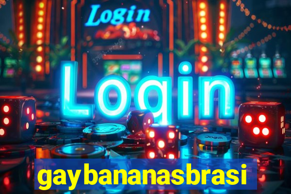 gaybananasbrasil
