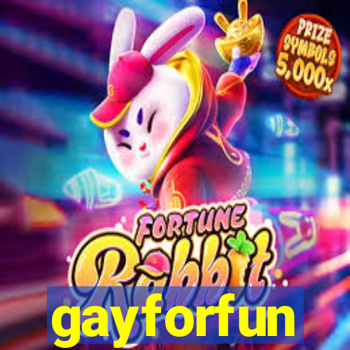 gayforfun