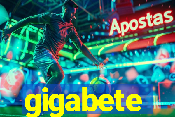 gigabete