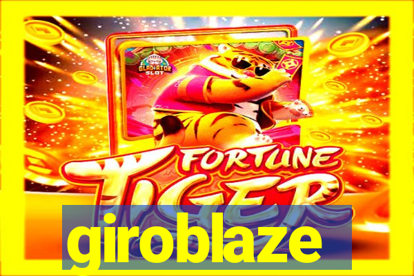 giroblaze