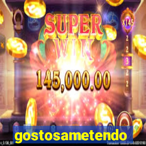 gostosametendo