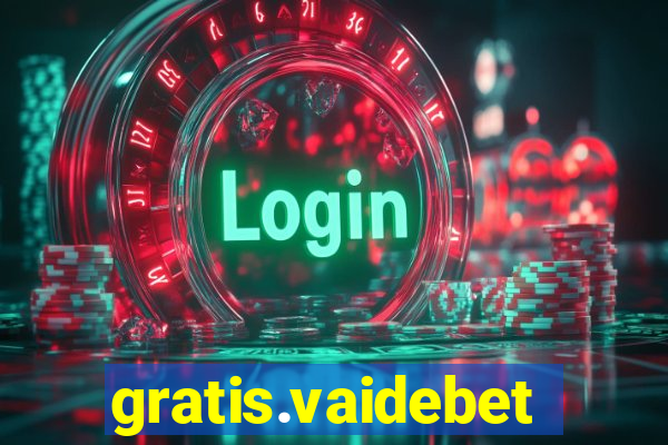 gratis.vaidebet