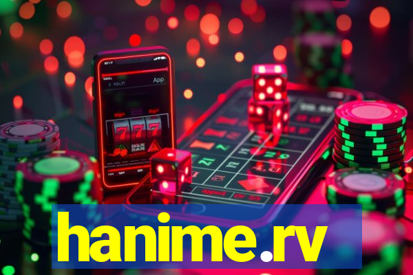 hanime.rv