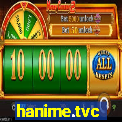 hanime.tvc