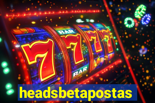 headsbetapostas