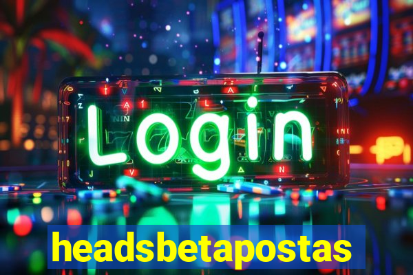 headsbetapostas