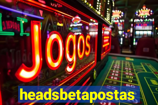 headsbetapostas