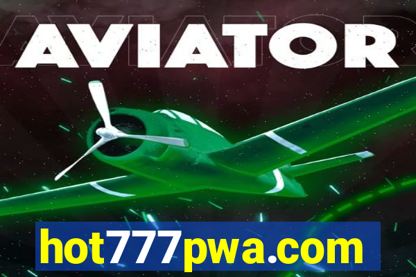 hot777pwa.com