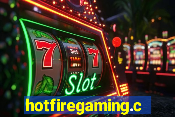 hotfiregaming.com