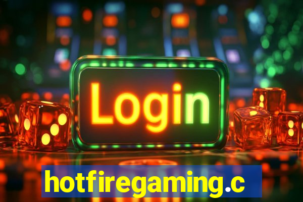 hotfiregaming.com