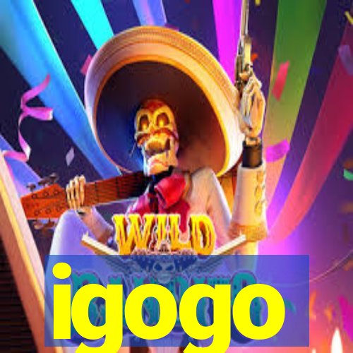igogo