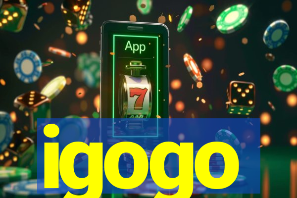 igogo