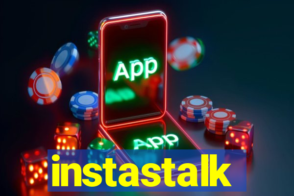 instastalk