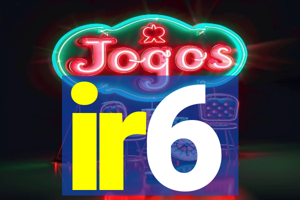 ir6