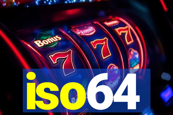 iso64