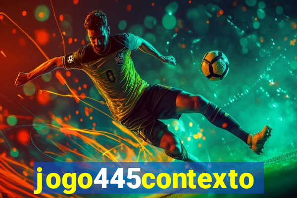 jogo445contexto