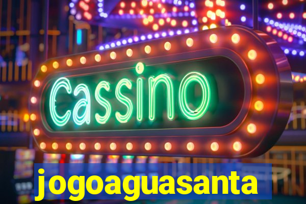 jogoaguasanta