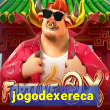 jogodexereca