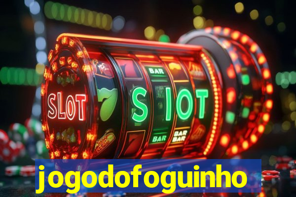 jogodofoguinho