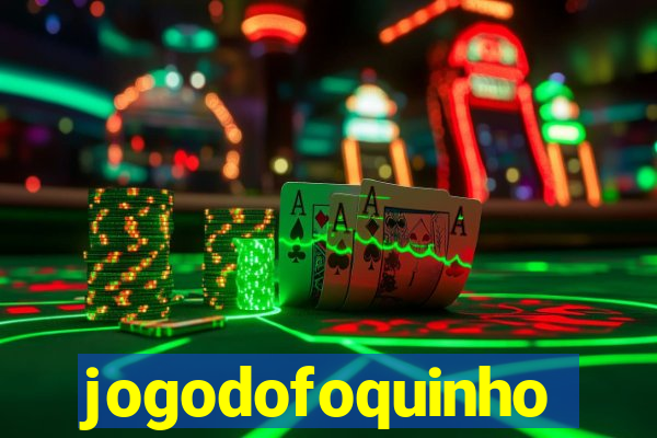 jogodofoquinho