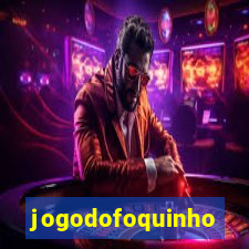 jogodofoquinho