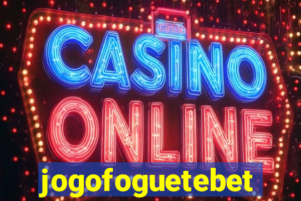 jogofoguetebet