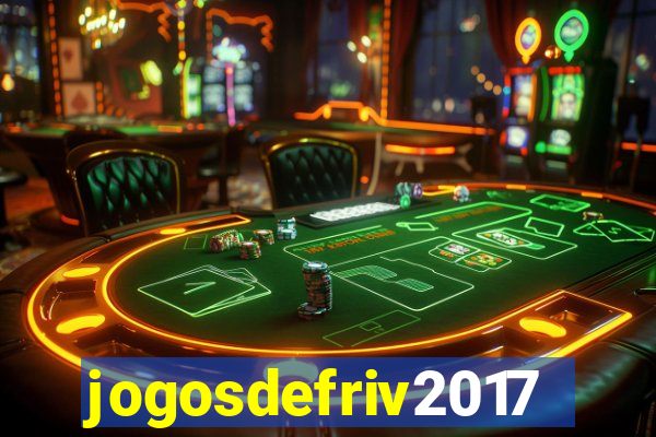 jogosdefriv2017