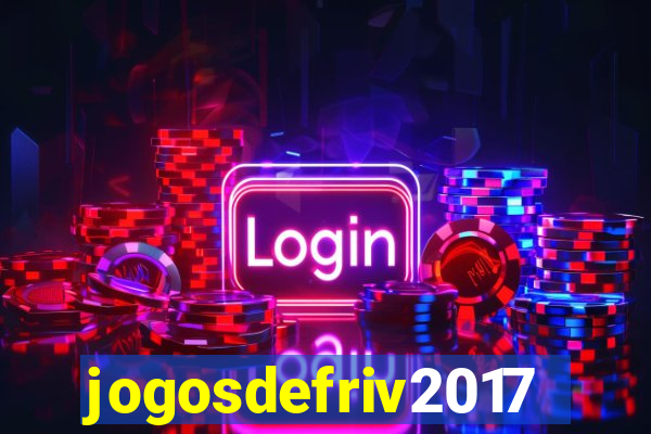 jogosdefriv2017