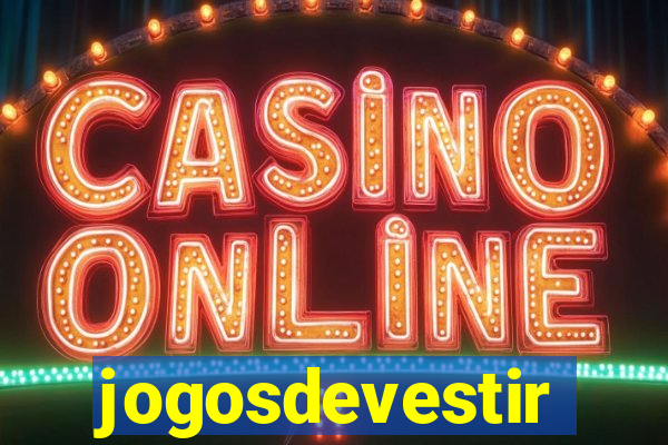 jogosdevestir