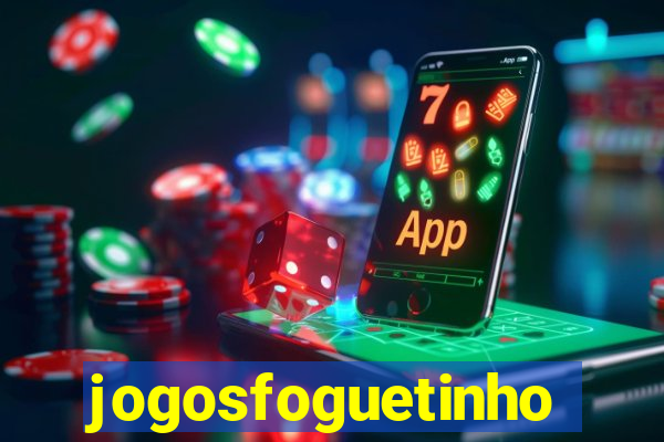 jogosfoguetinho