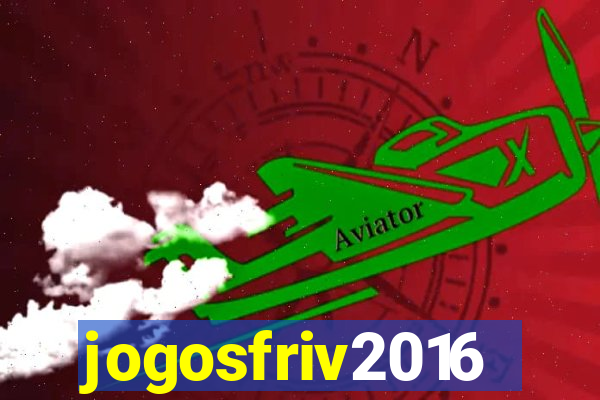 jogosfriv2016