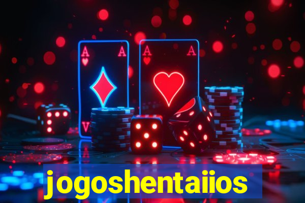 jogoshentaiios
