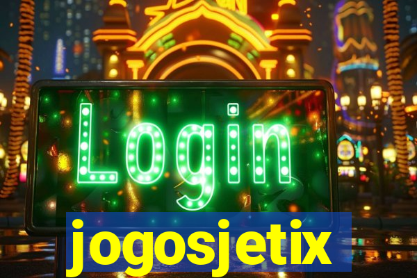 jogosjetix
